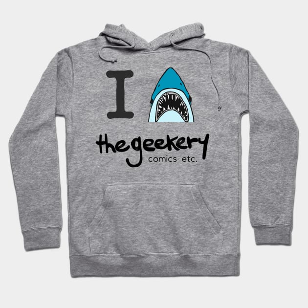 I 🦈 the geekery Hoodie by the geekery